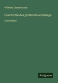 Cover: Geschichte des gro&szlig;en Bauernkriegs - Antigonos Verlag