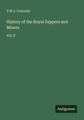 Cover: History of the Royal Sappers and Miners - Antigonos Verlag