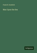 Cover: Man Upon the Sea - Antigonos Verlag