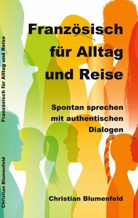 Abbildung von: Französisch für Alltag und Urlaub - BoD - Books on Demand