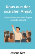 Cover: Raus aus der sozialen Angst - BoD - Books on Demand