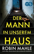 Cover: Der Mann in unserem Haus - dp DIGITAL PUBLISHERS GmbH