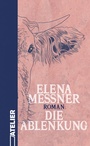 Cover: Die Ablenkung - Edition Atelier