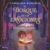 Abbildung von: El Bosque de Las Emociones / The Forest of Emotions - Editorial Planeta Mexicana S.A. de C.V.