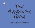 Cover: THE AVALANCHE GANG - Pharos Books Private Limited