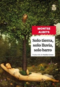 Cover: Solo tierra, solo lluvia, solo barro - Hoja de Lata Editorial