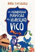 Cover: Las asombrosas peripecias del murci&eacute;lago Vico - Siruela
