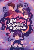Cover: How (Not) to Conjure a Boyfriend - F/K Teen