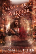 Cover: The Unencumbered Warrior (Highland Wishes Trilogy, #1) - Donna Fletcher