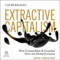 Cover: Extractive Capitalism - Tantor Audio