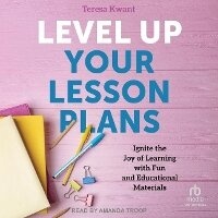 Enlarge image Cover: Level Up Your Lesson Plans - Tantor Audio