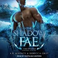 Cover: The Shadow Fae - Tantor Audio
