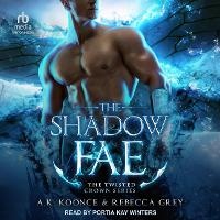 Enlarge image Cover: The Shadow Fae - Tantor Audio