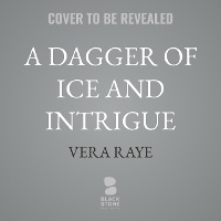 Enlarge image Cover: A Dagger of Ice and Intrigue - Blackstone Publishing