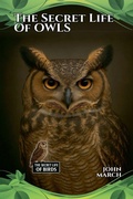 Cover: The Secret Life of Owls - John March