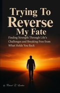 Cover: Trying To Reverse  My Fate - FEDERICK Q.LAMBINO