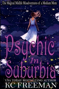Enlarge image Cover: Psychic in Suburbia - Kc Freeman