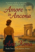 Cover: Amore in Ancona (The Amore Series, #2) - Ann Irons