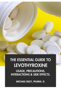 Abbildung von: The Essential Guide to Levothyroxine: Usage, Precautions, Interactions and Side Effects. - Interactive Media Licensing