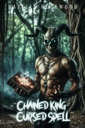 Cover: Chained King, Cursed Spell: A Devil Harem Romance (Kings of the Infernal Realms) - Natalia Rosewood
