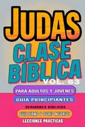 Abbildung von: Clase Bíblica para Adultos y Jóvenes: Guía Principiantes - Judas (Clase Bíblica Dominical Para Jóvenes y Adultos, #63) - Guillermo Doris McBride