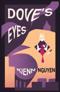 Abbildung von: Dove's Eyes - Kienn Nguyen