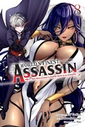 Cover: The World's Finest Assassin Gets Reincarnated in Another World as an Aristocrat, Vol. 8 (manga) - Yen Press