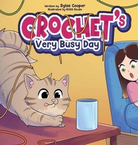 Enlarge image Cover: Crochet's Very Busy Day - Sylas Cooper