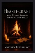 Cover: Hearthcraft - Matthew Edward Petchinsky