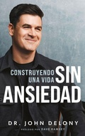 Cover: Construyendo Una Vida Sin Ansiedad / Building a Non-Anxious Life - Ramsey Press