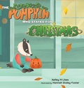 Cover: The Pumpkin Who Stayed for Christmas - Likes Publishing