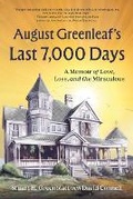 Cover: August Greenleaf's Last 7,000 Days: A Memoir of Love, Loss, and the Miraculous - Mascot Books