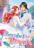 Cover: Betrothed to My Sister's Ex (Light Novel) Vol. 2 - Airship