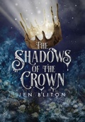 Cover: The Shadows of the Crown - Jennifer Bliton