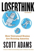 Cover: Loserthink - Scott Adams, Inc.