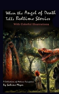 Abbildung von: When the Angel of Death Tells Bedtime Stories - Sabine Meyer