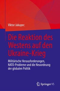 Abbildung von: Die Reaktion des Westens auf den Ukraine-Krieg - Springer VS