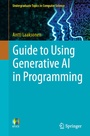 Cover: Guide to Using Generative AI in Programming - Springer