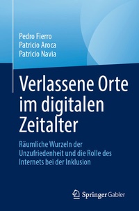 Abbildung von: Verlassene Orte im digitalen Zeitalter - Springer Gabler