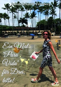 Abbildung von: Ein Mal "Pura Vida" für Drei, bitte! - GRIN Verlag