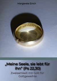 Abbildung von: "Meine Seele, sie lebt für ihn" (Ps 22,30) - tredition GmbH