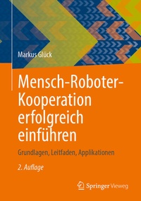 Abbildung von: Mensch-Roboter-Kooperation erfolgreich einführen - Springer Vieweg