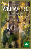 Bild: Weidwerk im Baltikum und in heimischen Revieren - Stocker, L