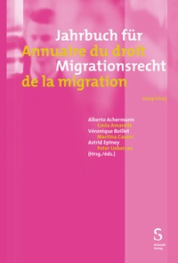 Abbildung von: Jahrbuch für Migrationsrecht 2024/2025 - Annuaire du droit de la migration 2024/2025 - Stämpfli Verlag AG