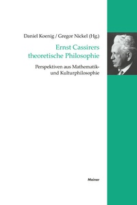 Abbildung von: Ernst Cassirers theoretische Philosophie - Meiner