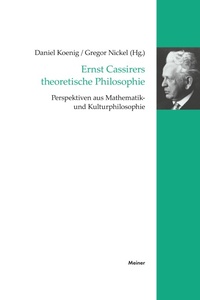 Abbildung von: Ernst Cassirers theoretische Philosophie - Meiner
