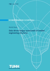 Enlarge image Cover: Data-driven fatigue assessment of welded engineering structures - Technische Uni Hamburg Arbeitsber. Schiffbau
