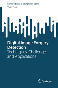 Enlarge image Cover: Digital Image Forgery Detection - Springer