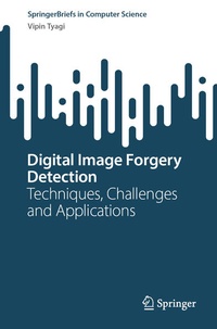 Enlarge image Cover: Digital Image Forgery Detection - Springer