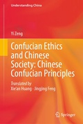Cover: Confucian Ethics and Chinese Society: Chinese Confucian Principles - Springer
